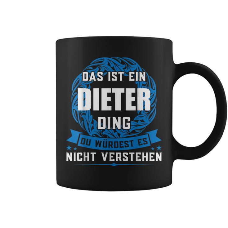 Das Ist Ein Dieter Dingorname Tassen