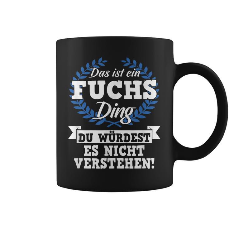 Das Ist Ein Fuchs Ding Du Würdest Es Nichterstand Tassen