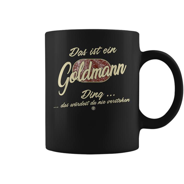 Das Ist Ein Goldmann Ding Family Goldmann Tassen