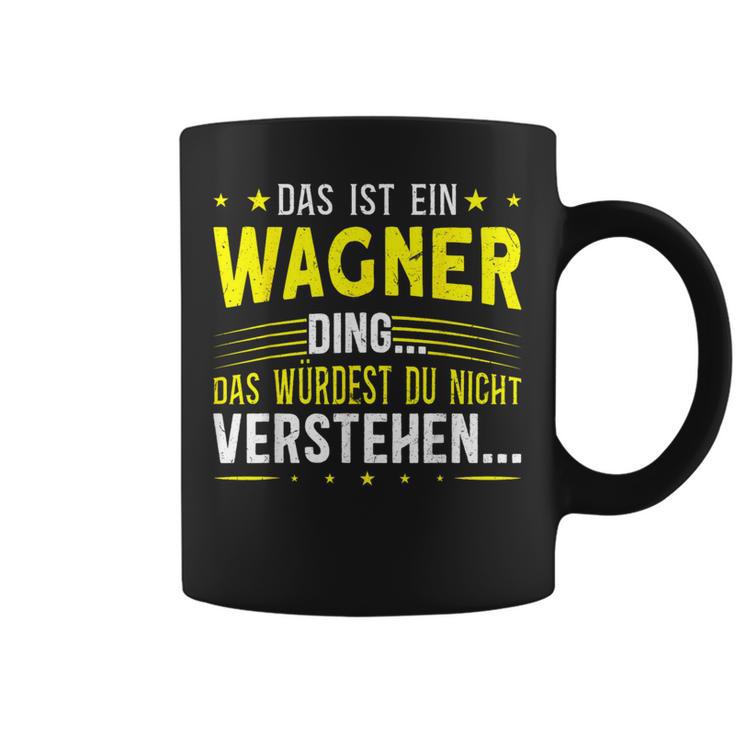 Das Ist Ein Wagner Ding Das Ist Ein Wagner Ding S Tassen