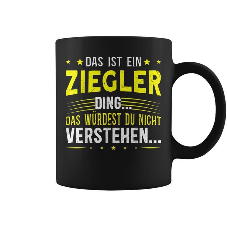 Das Ist Ein Ziegler Ding Das Ist Ein Ziegler Ding Tassen