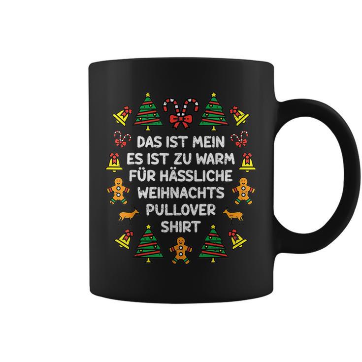 Das Ist Mein Es Ist Zu Warm Für Ugly Christmas Tassen