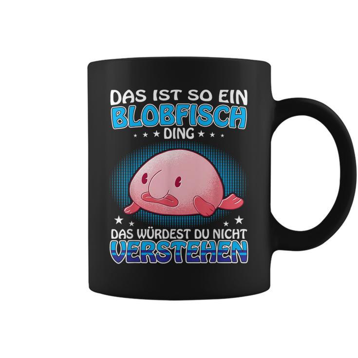 Das Ist So Ein Blobfisch Ding Ugly Blobfisch Tassen