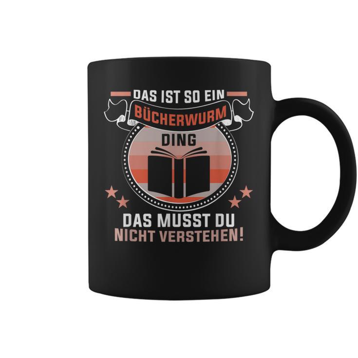 Das Ist So Ein Bücherwurm Ding Lesen Bookworm Readerrat Tassen