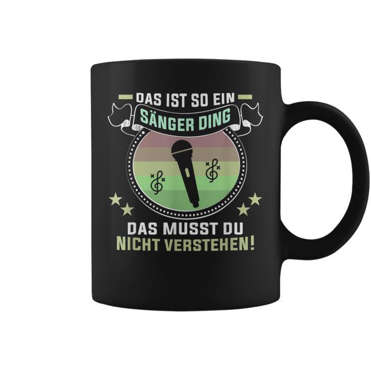 Das Ist So Ein Sänger Ding Musiker Singer S Tassen