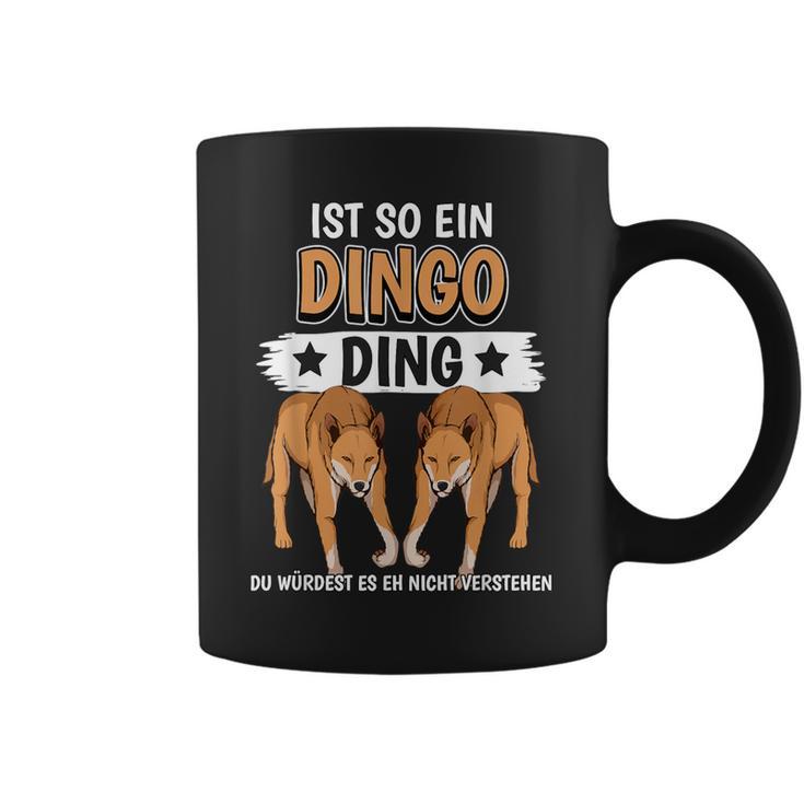 Dingos Ist So Ein Dingo Tassen