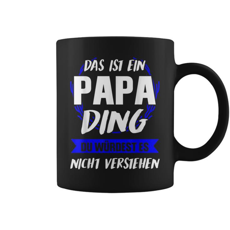 Herren Das Ist Ein Papa Ding Papa Eltern Tassen