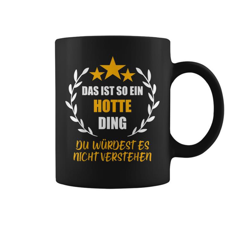 Herren Hotte Das Ist So Ein Hotte Ding Nameorname Fun Tassen