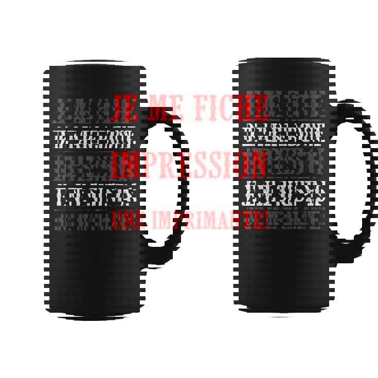 Je Me Fiche De Faire Humour Citation Drôle Famille Cadeau Tasse