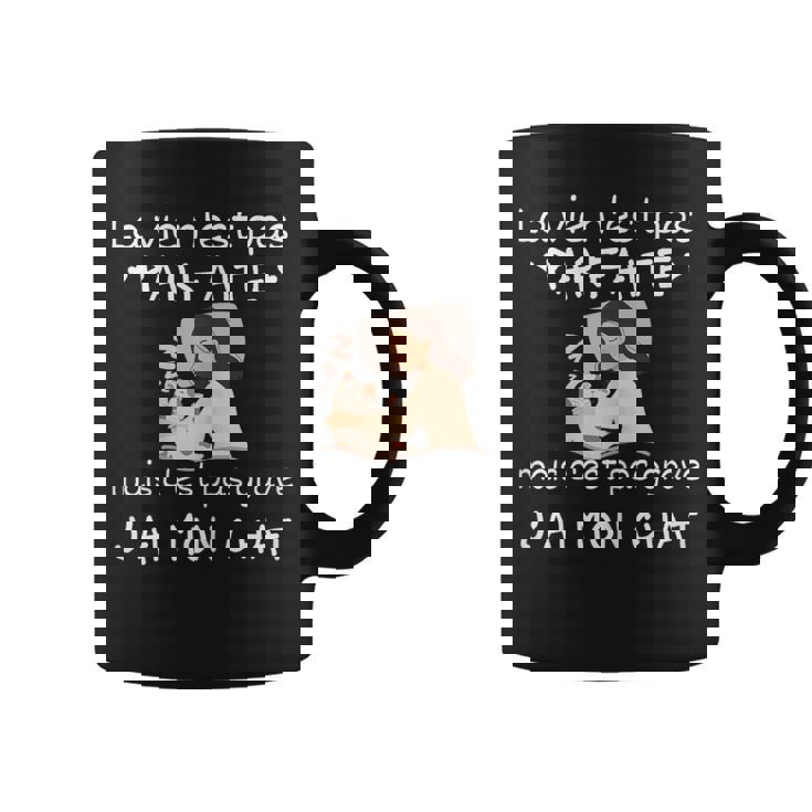 Laie N'est Pas Parfaite Cadeau Chat Humour Tasse