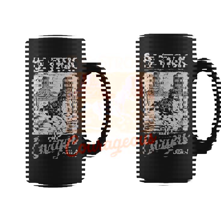 Be Strong And Courageous Horse Western Christian Cowgirl Coffee Mug