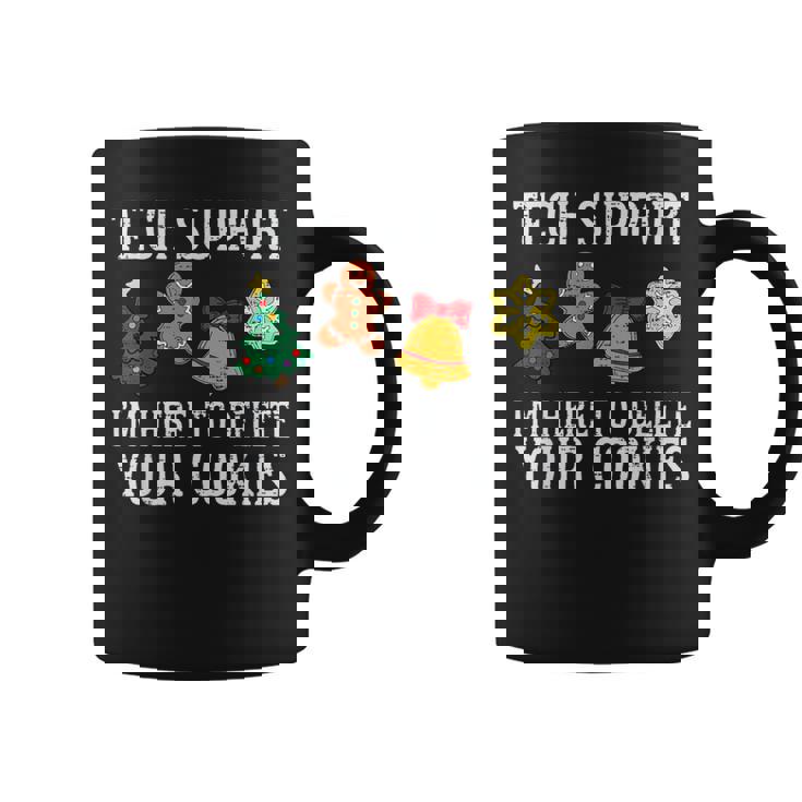 Tech Christmas Support Here To Delete Cookies Xmas Women Coffee Mug