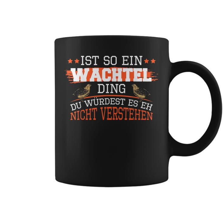 Wachteln Ist So Ein Wachtel Ding Wachtelzucht Wachtel Tassen