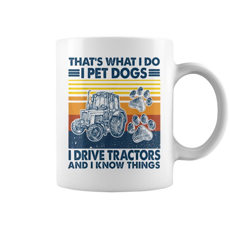 Das Ist Das Was Ich Mache Ich Hunde Haustiere Ich Fahrre Tractors Ich Weiß Dinge Tassen