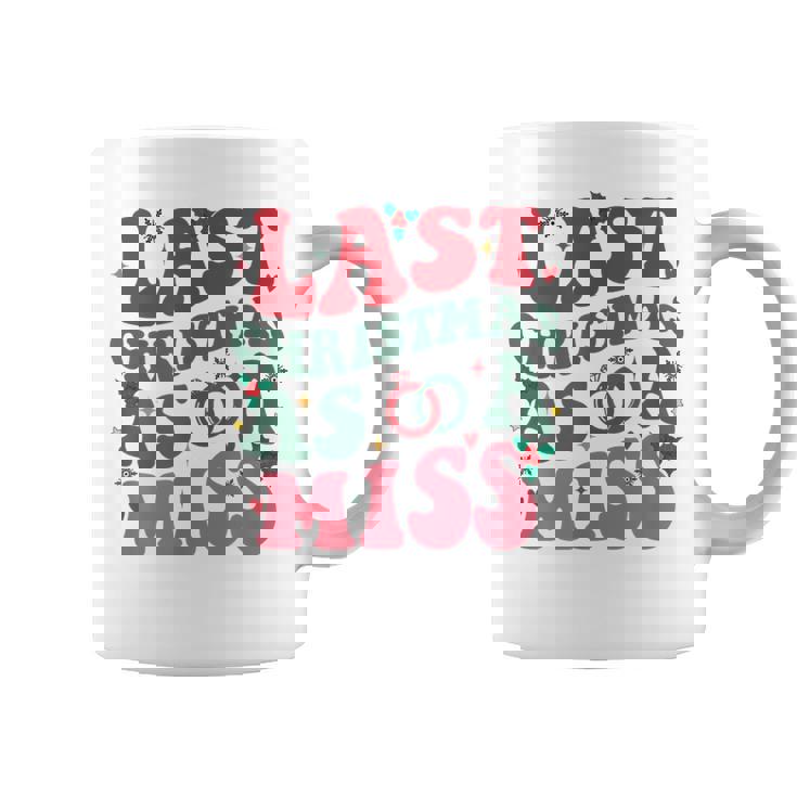 Last Christmas As A Miss Christmas Future Bride Coffee Mug