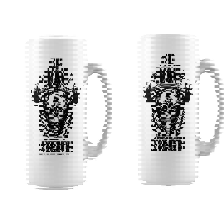 Old Man Strength Weightlift Workouts Gym Quotes Gym Fitness Coffee Mug