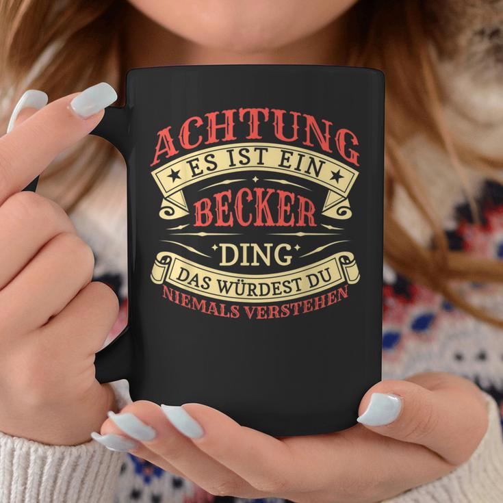 Achtung Es Ist Ein Becker Ding Last Name Plate S Tassen Lustige Geschenke