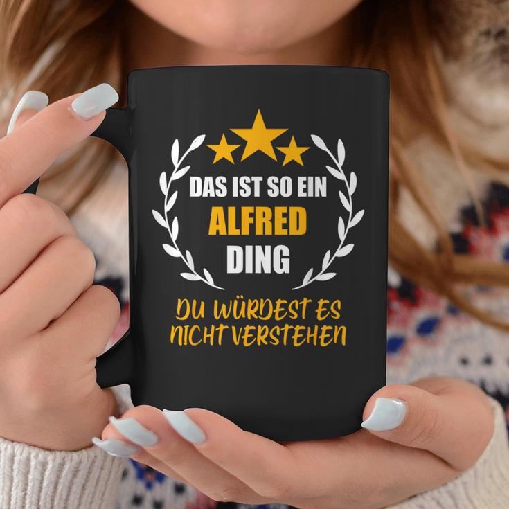 Alfred Das Ist So Ein Alfred Ding Name First Name Fun Tassen Lustige Geschenke