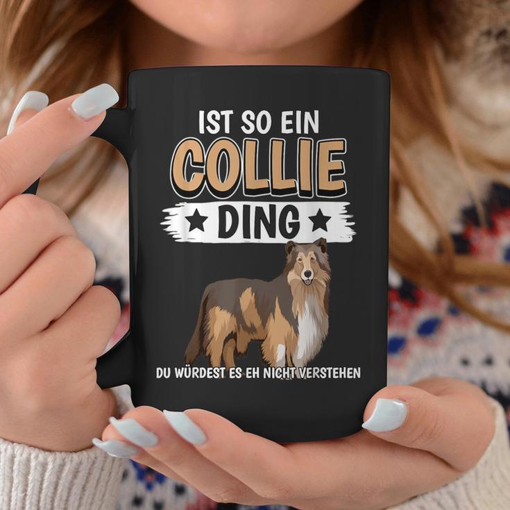 Collie Ist So Ein Collie Ding Longhaarcollie Tassen Lustige Geschenke