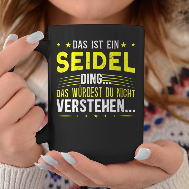 Damen Das Ist Ein Seidel Ding Spruch Für Familie Seidel Mit-Ausschnitt Tassen Lustige Geschenke