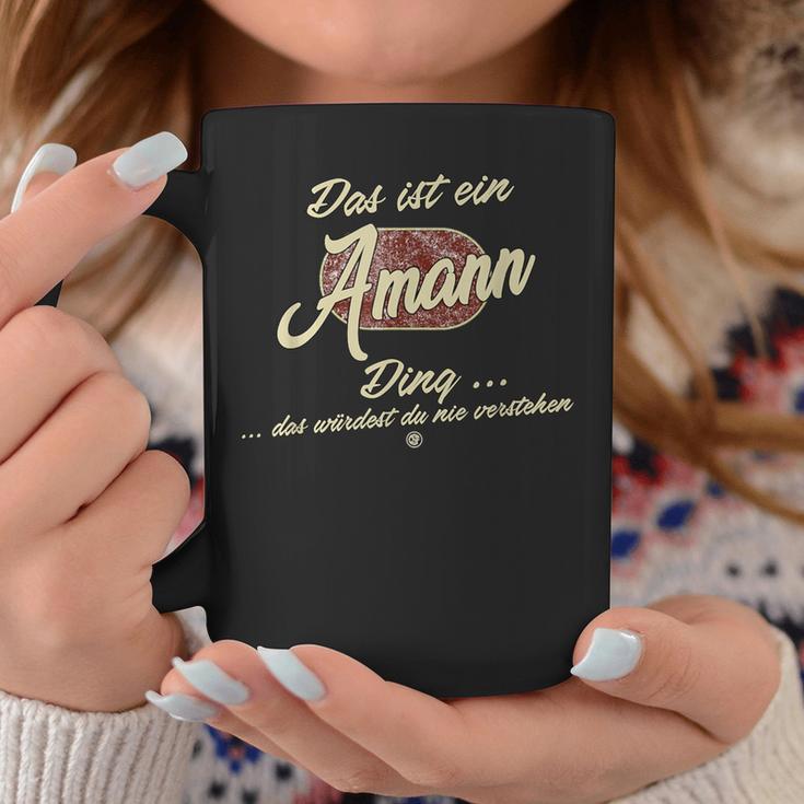 Das Ist Ein Amann Ding Lustiges Familie Amann Tassen Lustige Geschenke