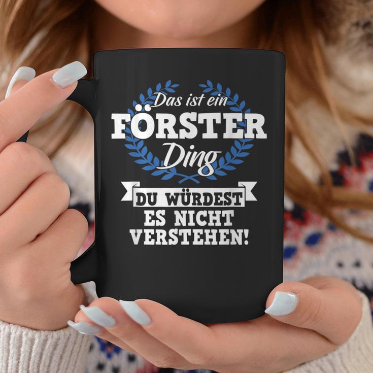 Das Ist Ein Förster Ding Du Würdest Es Nichterstand Tassen Lustige Geschenke