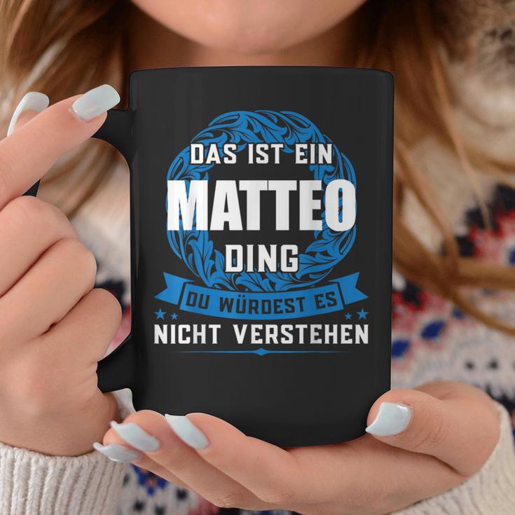 Das Ist Ein Matteo Dingorname Tassen Lustige Geschenke