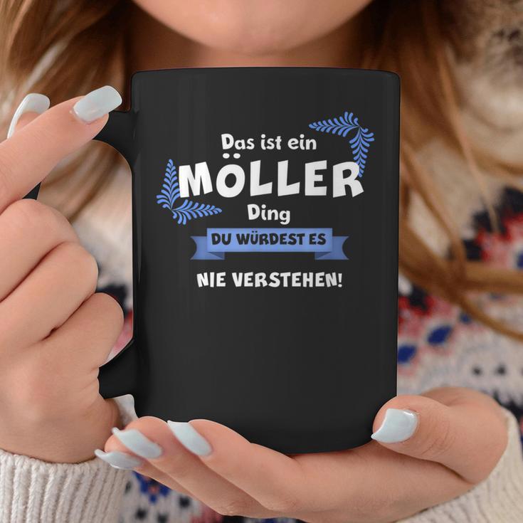 Das Ist Ein Möller Ding Du Würdest Es Nichtersteh Tassen Lustige Geschenke