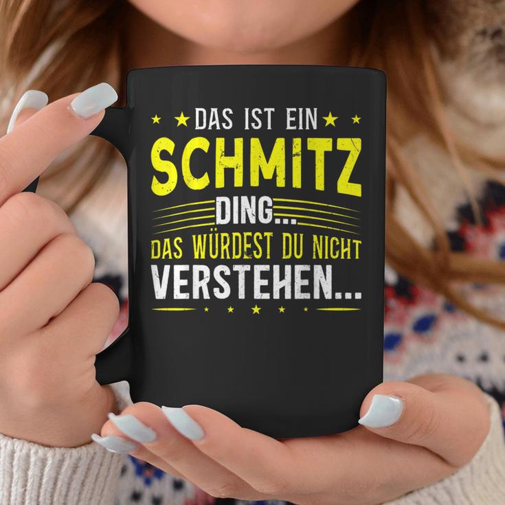 Das Ist Ein Schmitz Ding Saying Für Familie Schmitz S Tassen Lustige Geschenke