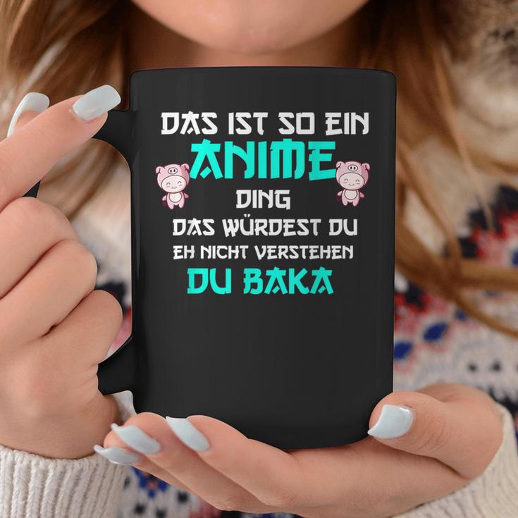 Das Ist So Ein Anime Ding Du Baka Tassen Lustige Geschenke