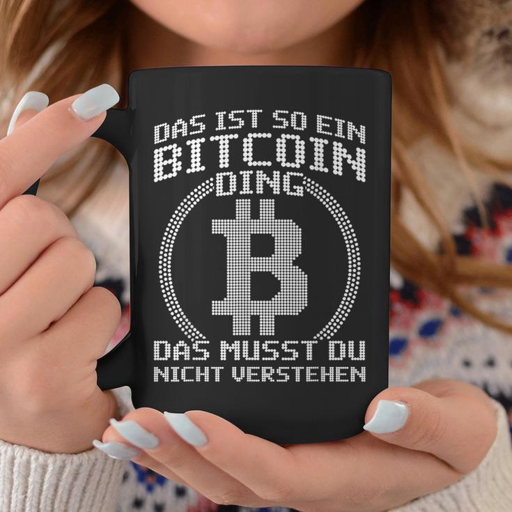 Das Ist So Ein Bitcoin Ding Lustiges Bitcoin Blockchain Tassen Lustige Geschenke