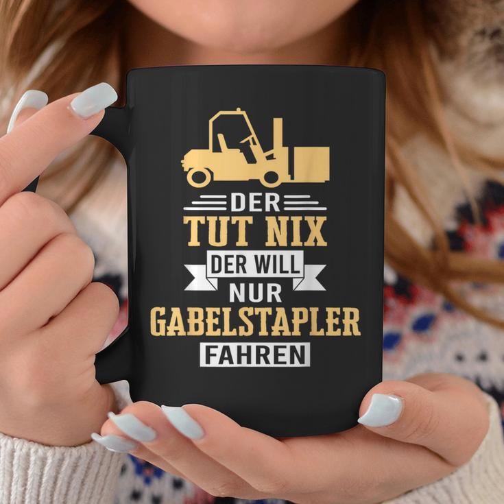 Der Will Nur Forklift Driving Forklift Driver Forklift Tassen Lustige Geschenke