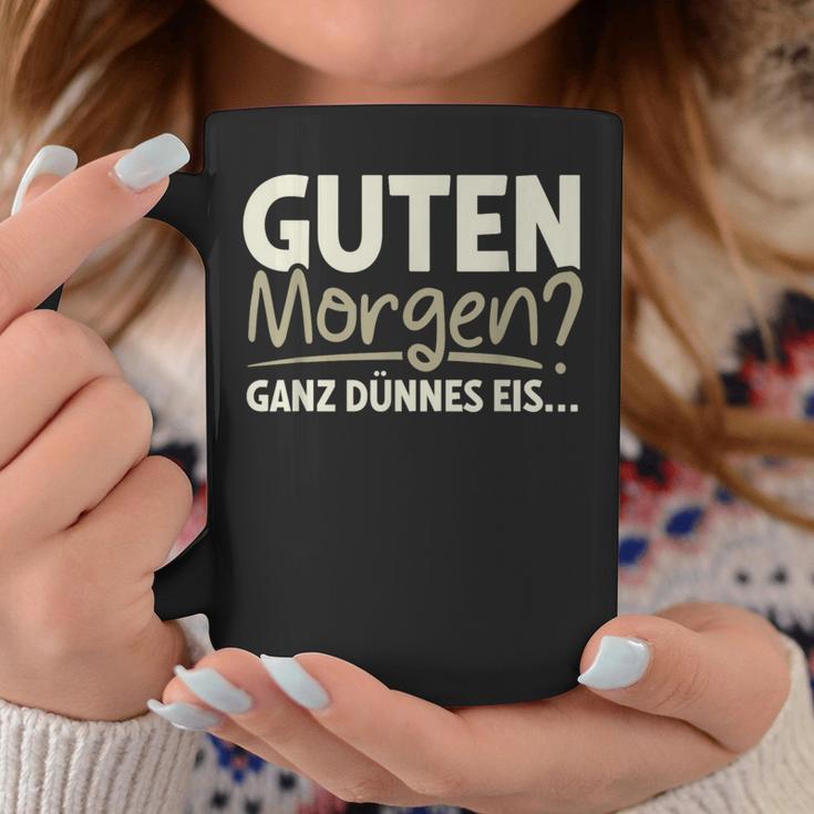 Guten Morgen Ganz Dünnes Eis Sayings Tassen Lustige Geschenke