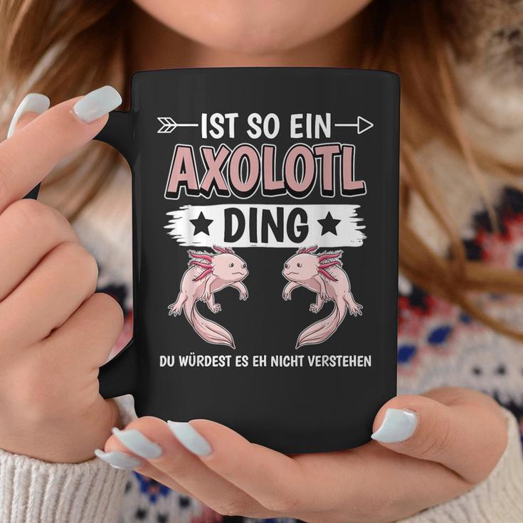 Ist So Ein Axolotl Ding Axolotl Tassen Lustige Geschenke