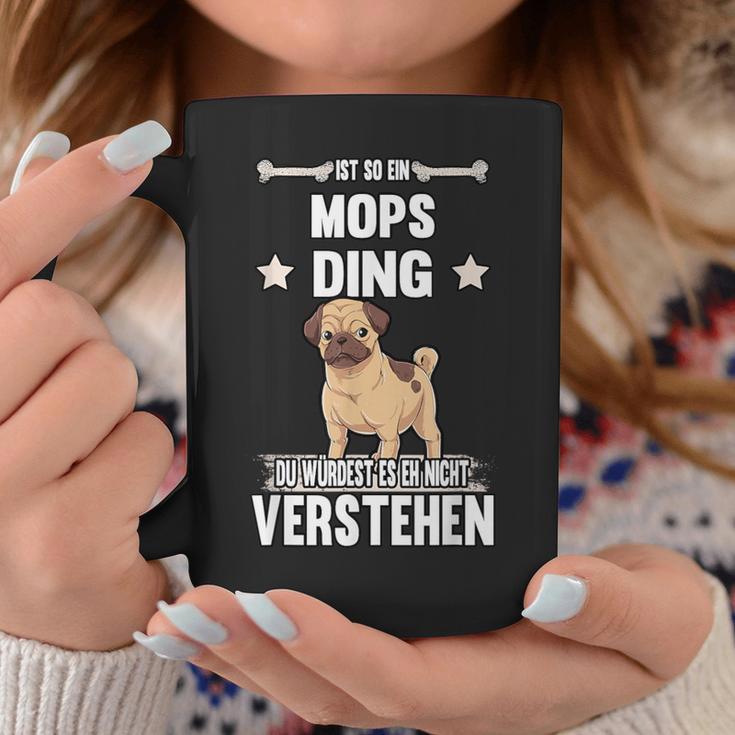 Ist So Ein Mops Ding Dog S Tassen Lustige Geschenke