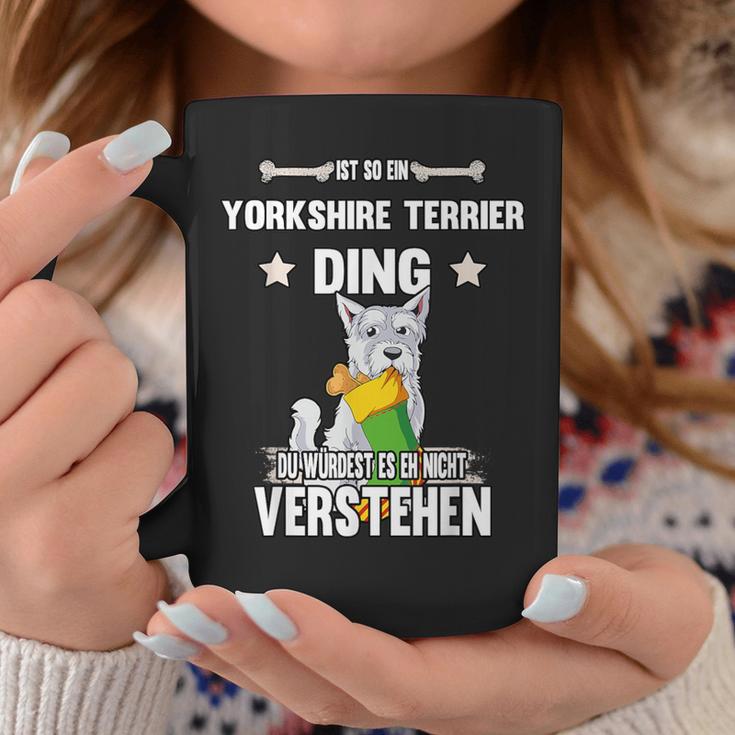 Ist So Ein Yorkshire Terrier Ding Dog Slogan S Tassen Lustige Geschenke