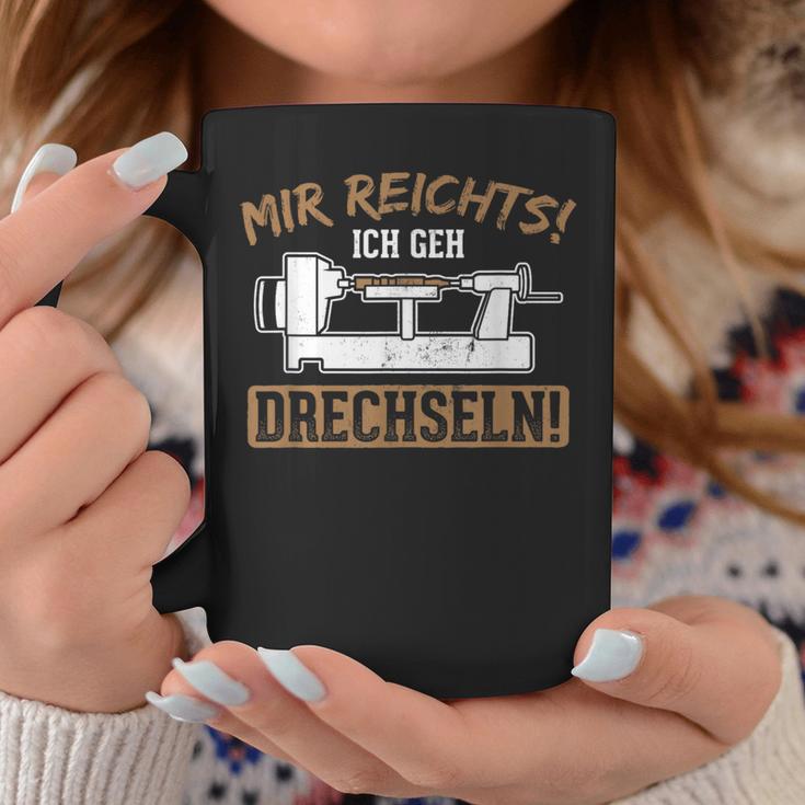 Mir Reichts Ich Geh Drechselbank Drechsler Tassen Lustige Geschenke