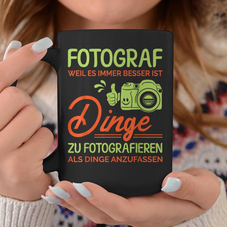 Photographer Weil Es Besser Ist Dinge Zu Fotoieren S Tassen Lustige Geschenke