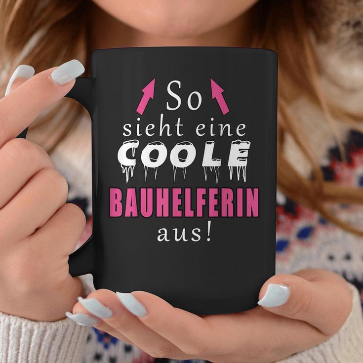 So Sieht Ein Coole Bauhelferin Aus Tassen Lustige Geschenke