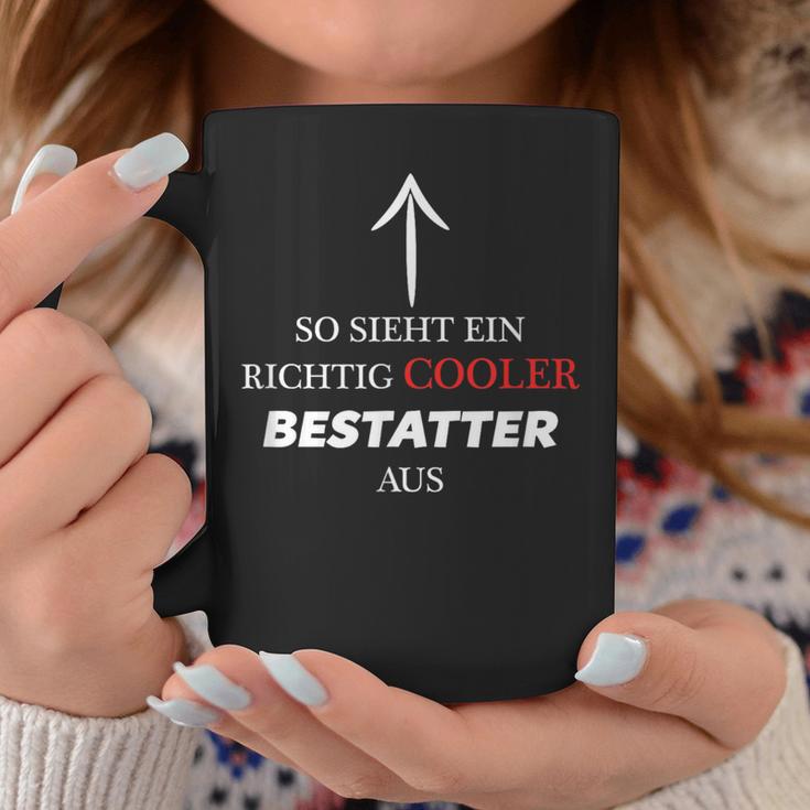 So Sieht Ein Richtig Cooler Bestattter Aus Tassen Lustige Geschenke