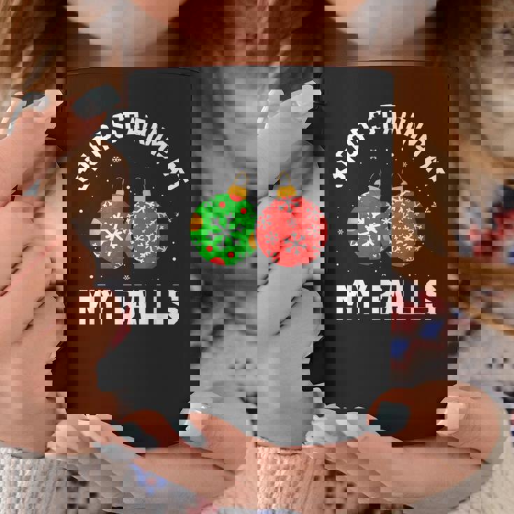 Stop Staring At My Balls Dirty Christmas Adult Humor Coffee Mug Unique Gifts