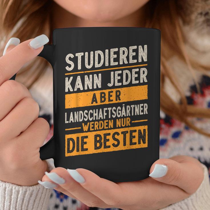 Studieren Kann Jeder Gärtner Landschaftsgärtner Tassen Lustige Geschenke