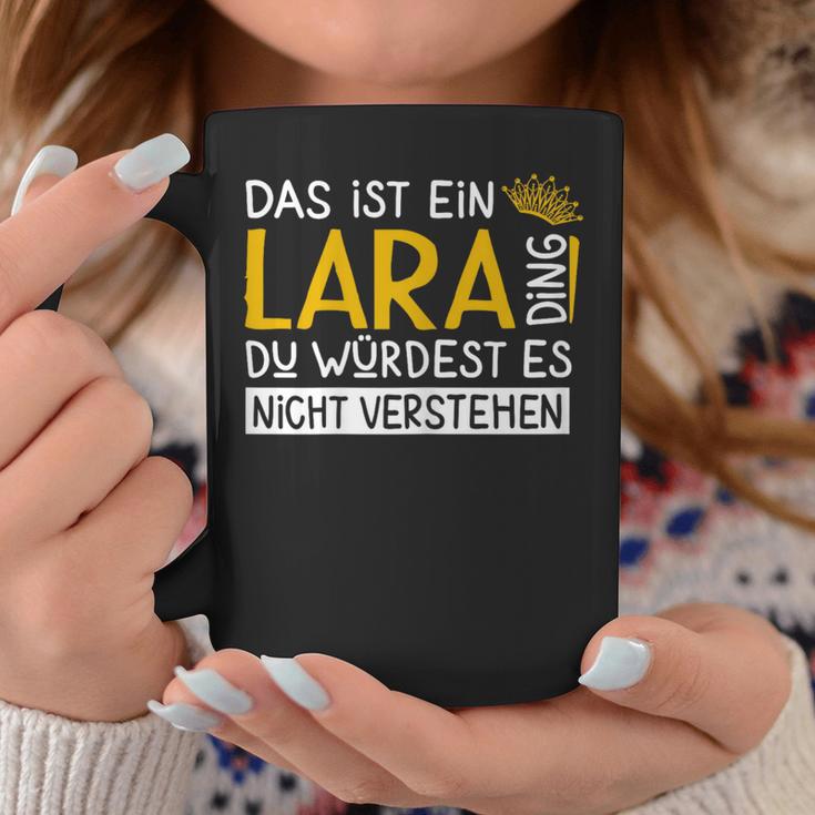 Women's First Name Lara Name Day Saying Das Ist Ein Lara Ding Tassen Lustige Geschenke