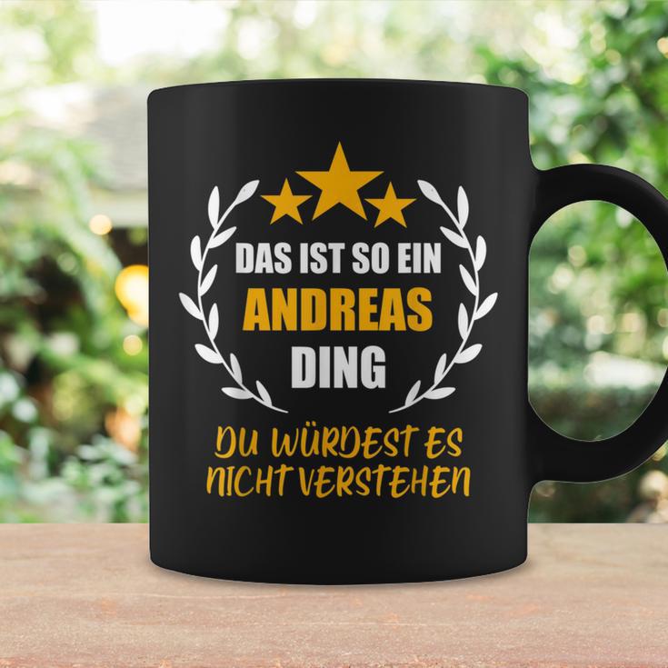 Andreas Das Ist So Ein Andreas Ding Name First Name Fun S Tassen Geschenkideen