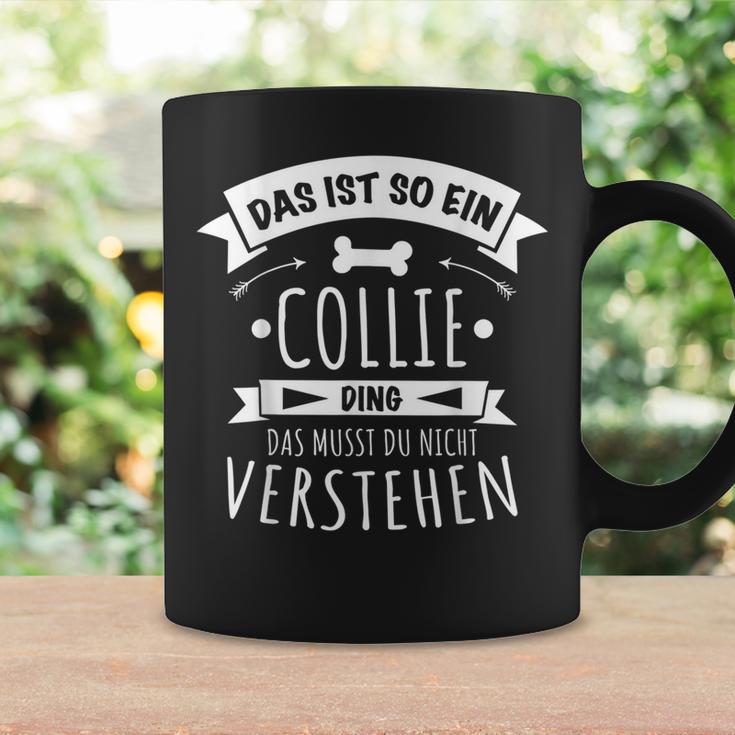 Collie Hund Hundebesitzer Das Ist So Ein Collie Ding Tassen Geschenkideen