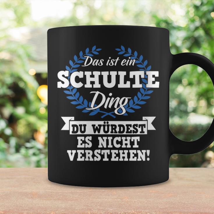 Damen Das Ist Ein Schulte Ding Du Würdest Es Nichterstehen Mit-Ausschnitt Tassen Geschenkideen