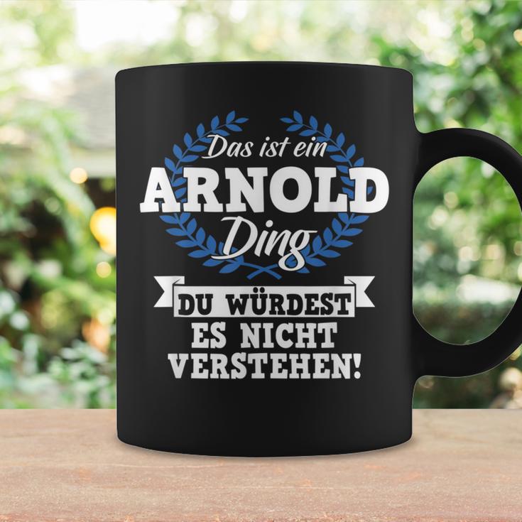 Das Ist Ein Arnold Ding Du Würdest Es Nicht Understand Tassen Geschenkideen