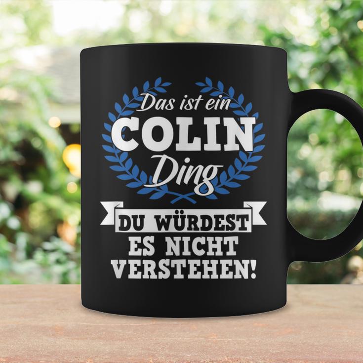 Das Ist Ein Colin Ding Du Würdest Es Nicht Understand Tassen Geschenkideen