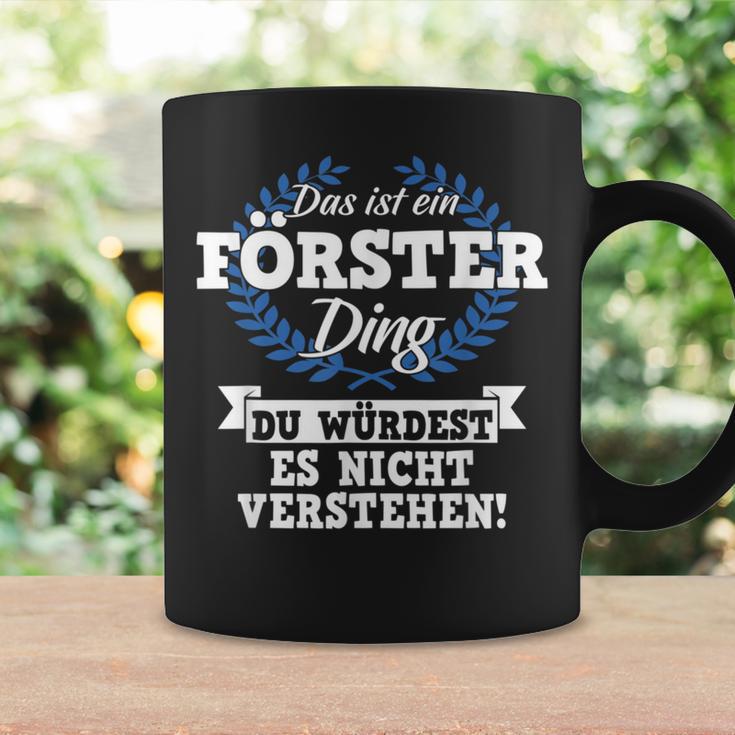 Das Ist Ein Förster Ding Du Würdest Es Nichterstand Tassen Geschenkideen