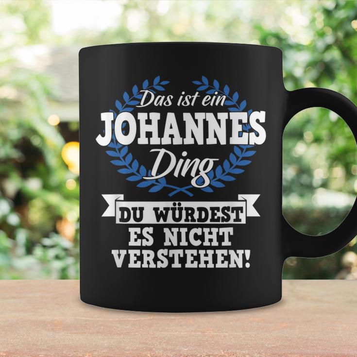 Das Ist Ein Johannes Ding Du Würdest Es Nicht Understand Tassen Geschenkideen